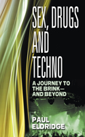 Sex, Drugs and Techno