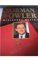Ministers Decide: A Personal Memoir of the Thatcher Years