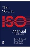 The 90-Day ISO 9000 Manual