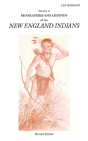 Biographies and Legends of the New England Indians Volume II