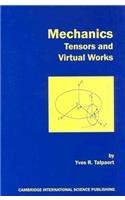Mechanics, Tensors & Virtual Works