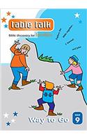Table Talk 9: Way to Go: 9 Bible discovery for families(9 Table Talk)
