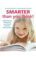 Smarter Than You Think!: Assessing and Promoting Your Child's Multiple Intelligences(English)