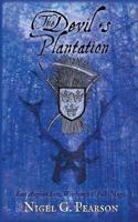 The Devil's Plantation: East Anglian Lore, Witchcraft & Folk-Magic