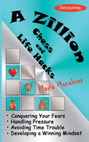 Zillion Chess and Life Hacks