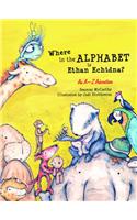 Where in the Alphabet is Ethan Echidna?