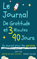 Journal De Gratitude De 3 Minutes Et 90 Jours - Un Journal Pour Les Garçons