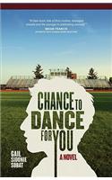 Chance to Dance for You