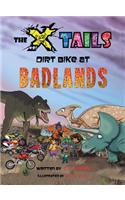 X-tails Dirt Bike at Badlands