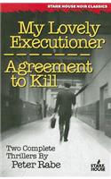 My Lovely Executioner / Agreement to Kill