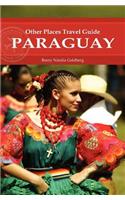 Paraguay (Other Places Travel Guide)