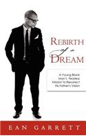 Rebirth of a Dream