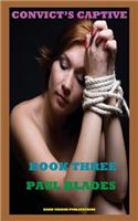 Convict's Captive Book Three