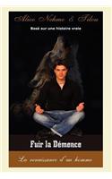 Fuir La Demence