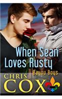 When Sean Loves Rusty