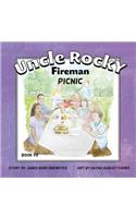 Uncle Rocky, Fireman #5 Picnic
