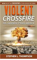 Violent Crossfire