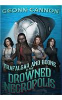 Trafalgar and Boone in the Drowned Necropolis: (English)
