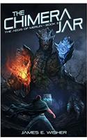 The Chimera Jar: The Aegis of Merlin Book 3: Volume 3