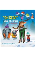 "OH DEAR" Said the Deer: Children Bedtime Story Picture Book