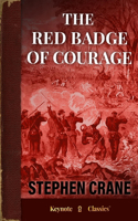The Red Badge of Courage (Annotated Keynote Classics)