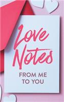 Love Notes From Me to You