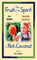 Fruit of the Spirit Prayer Journal