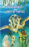 Wonderful World of Turtles