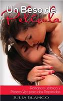 Un Beso de Película: Romance Lésbico y Primera Vez para dos Reprimidas