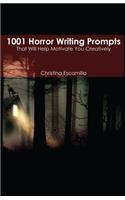 1001 Horror Writing Prompts