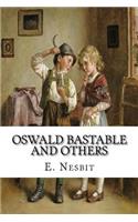 Oswald Bastable and Others