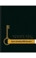 Liquor-Grinding-Mill Operator Work Log