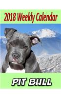2018 Weekly Calendar Pit Bull: Dog Jokes, Personal Notes, To Do List and More...