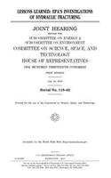 Lessons learned: EPA's investigations of hydraulic fracturing