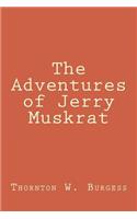 The Adventures of Jerry Muskrat