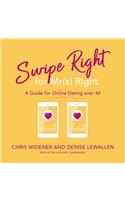 Swipe Right for Mr(s) Right: A Guide for Online Dating Over 40