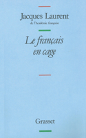 Le francais en cage