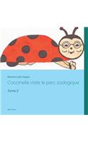Coccinella visite le parc zoologique: Tome 2