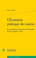 L'Economie Politique Des Soieries