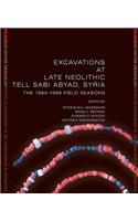 Excavations at Late Neolithic Tell Sabi Abyad, Syria