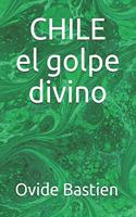 CHILE el golpe divino