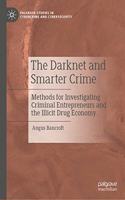 The Darknet and Smarter Crime