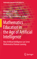 Mathematics Education in the Age of Artificial Intelligence