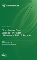 Biomolecular Data Science-in Honor of Professor Philip E. Bourne
