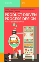 Product-Driven Process Design