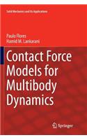 Contact Force Models for Multibody Dynamics