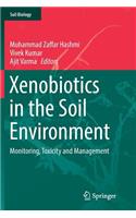 Xenobiotics in the Soil Environment