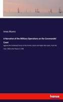 A Narrative of the Military Operations on the Coromandel Coast