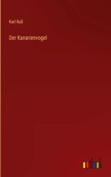 Der Kanarienvogel