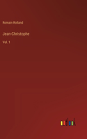 Jean-Christophe: Vol. 1
